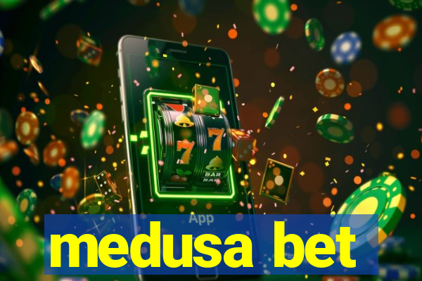 medusa bet